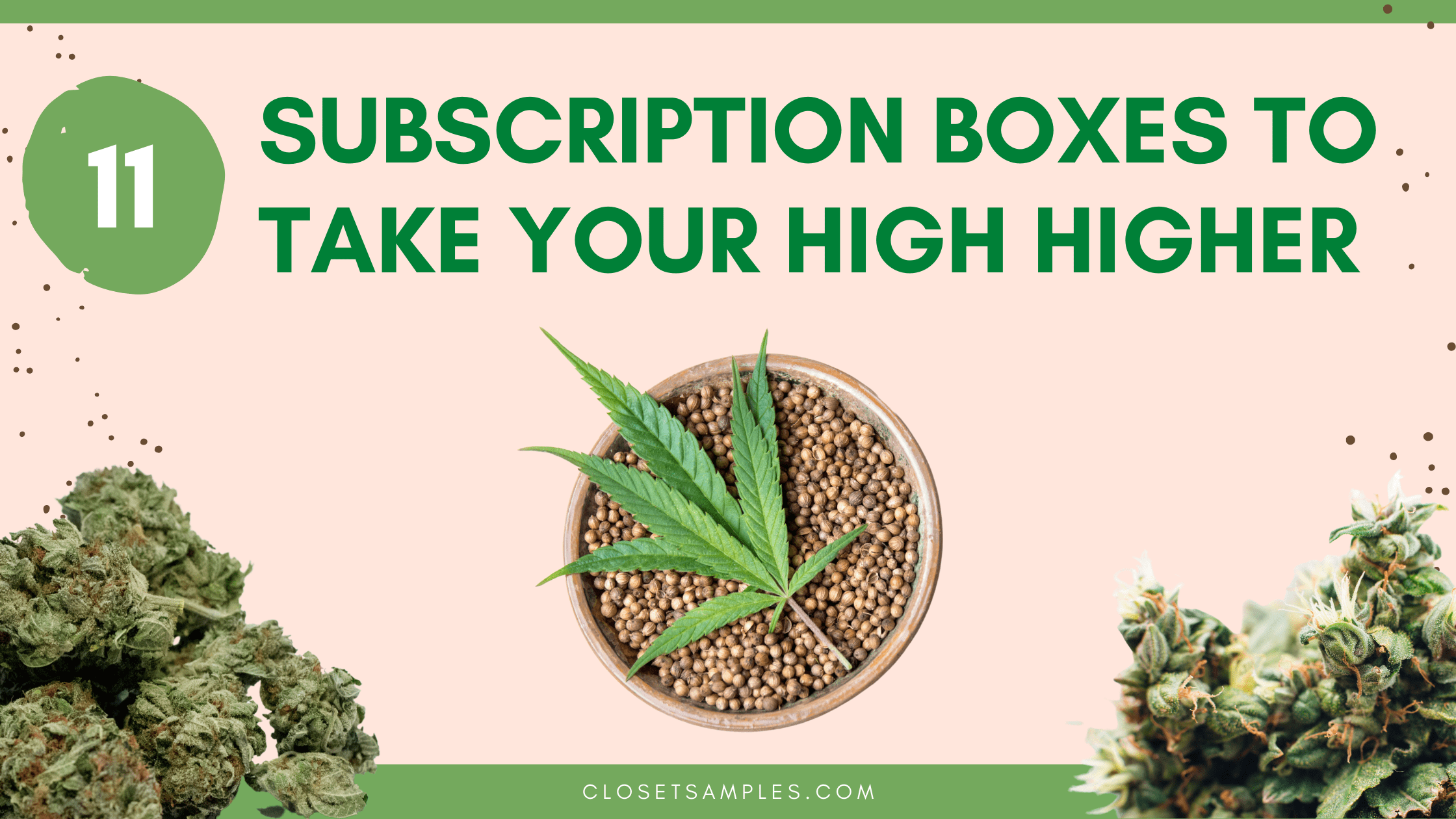 11-Weed-Subscription-Boxes-to-Take-Your-High-Higher-Cratejoy-Closetsamples.png