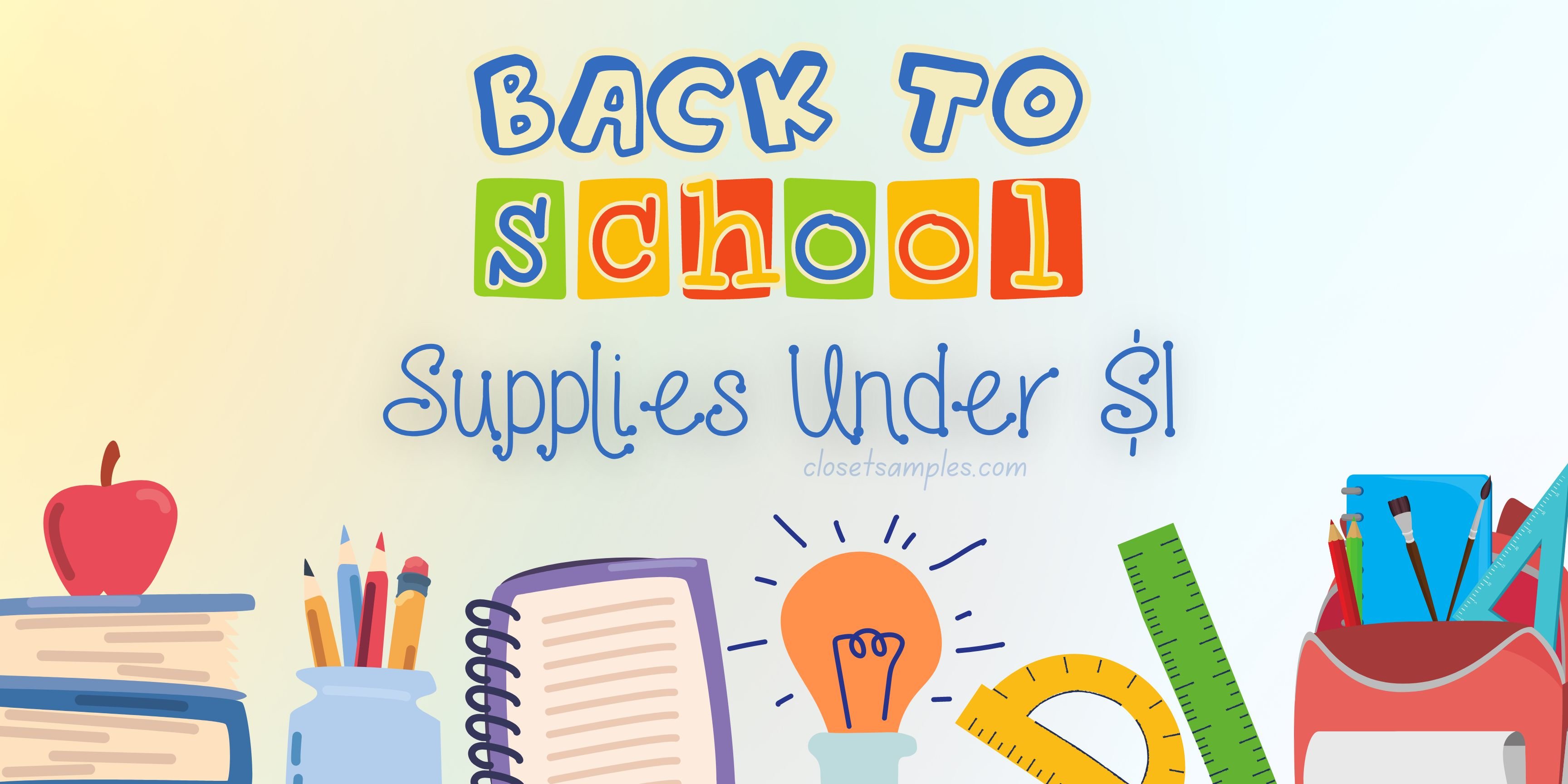 Back to School Supplies Under 1 closetsamples