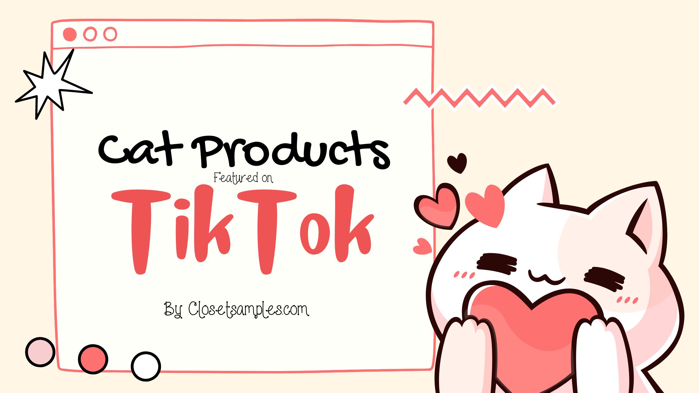 Cat Products Featured on TikTo...