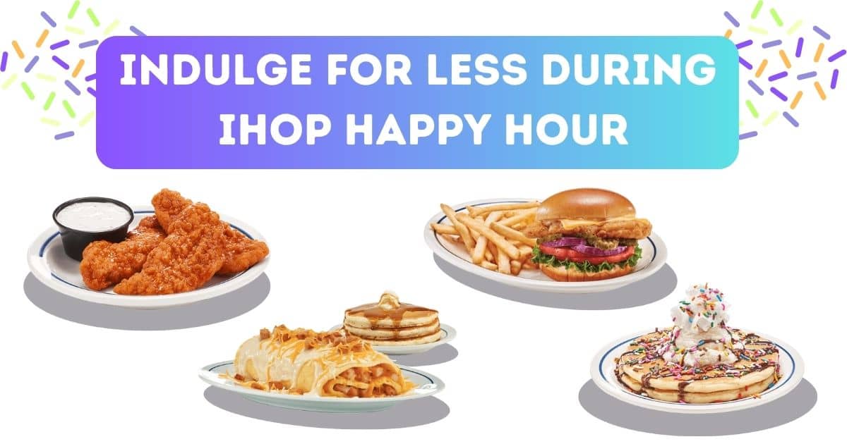 IHOP Happy Hour: Explore Daily Specials on Food & Drinks!