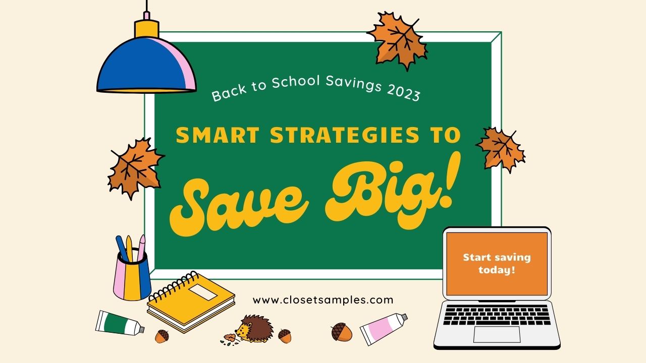 Back to School Savings 2023: Smart Strategies to Save Big on Shopping