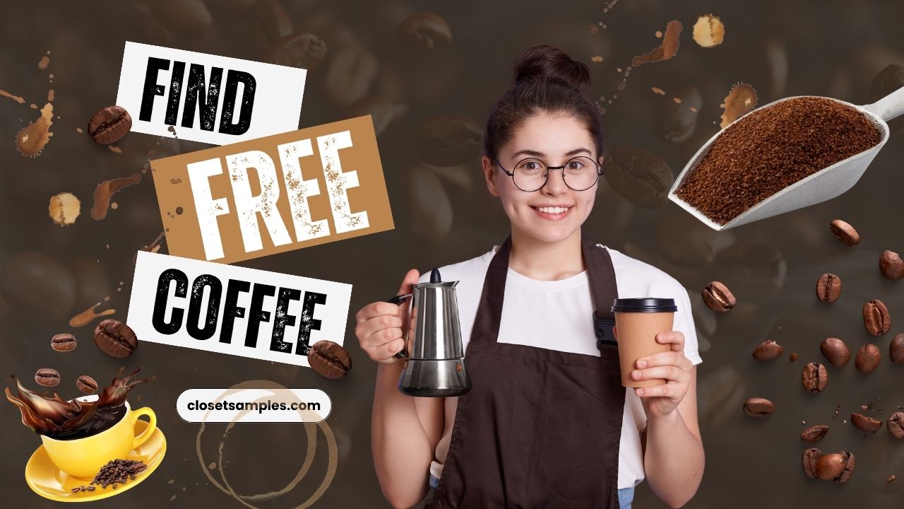 Caffeine Connoisseurs Guide Where to Find FREE Coffee closetsamples
