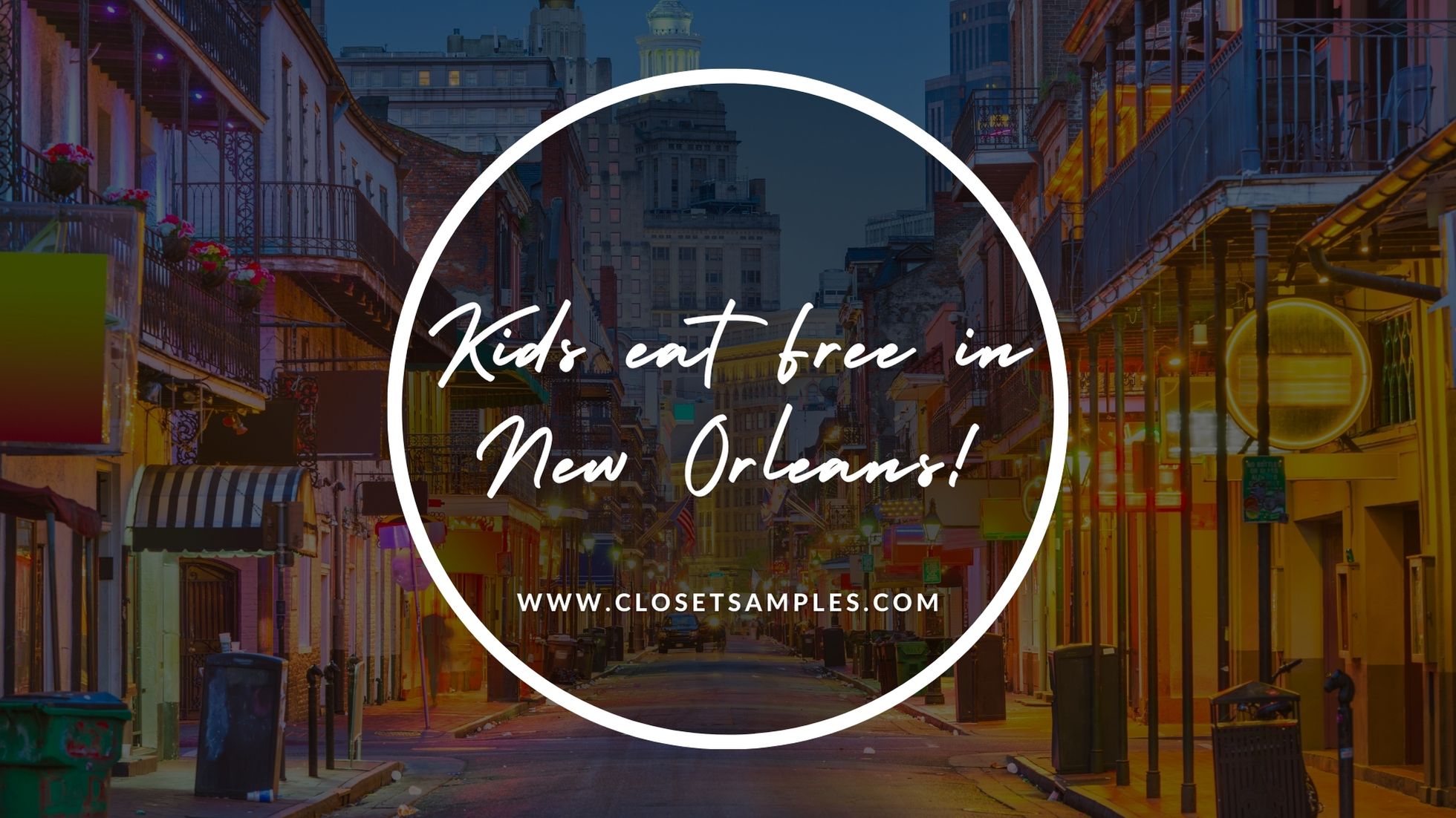 Kids eat FREE in New Orleans!
